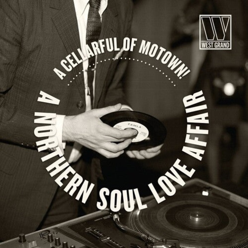 Cellarful of Motown: A Northern Soul Love Affair - A Cellarful Of Motown: A Northern Soul Love Affair (Various Artists)
