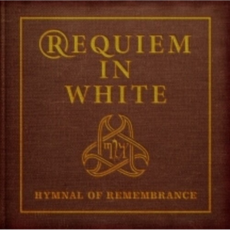 Requiem in White - Hymnal Of Remembrance