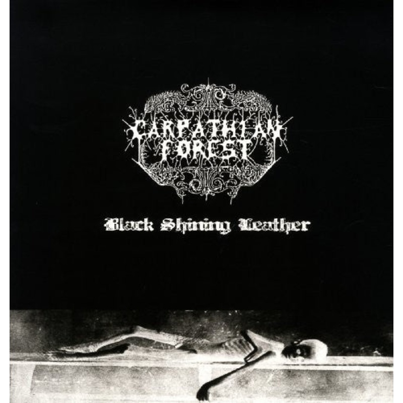 Carpathian Forest - Black Shining Leather