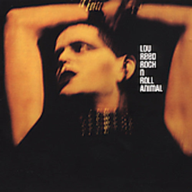 Lou Reed - Rock N Roll Animal