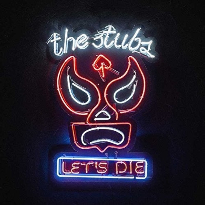 Stubs - Let's Die
