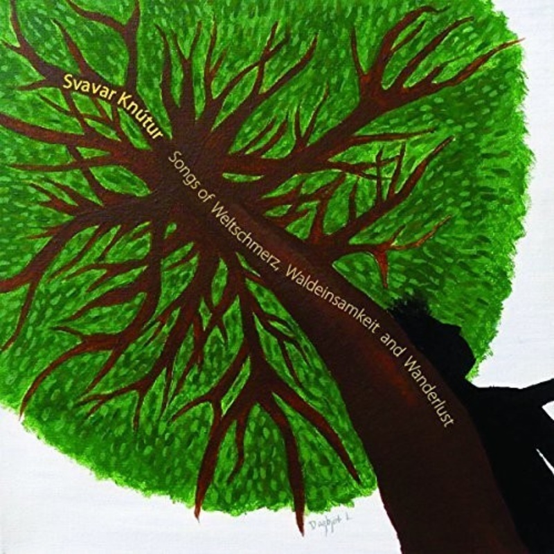 Svavar Knutur - Songs of Weltschmerz/Waldeinsamkeit