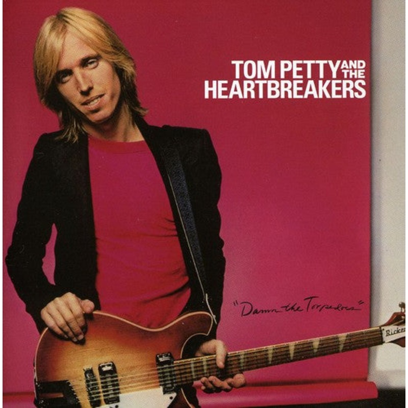 Tom Petty & Heartbreakers - Damn The Torpedoes
