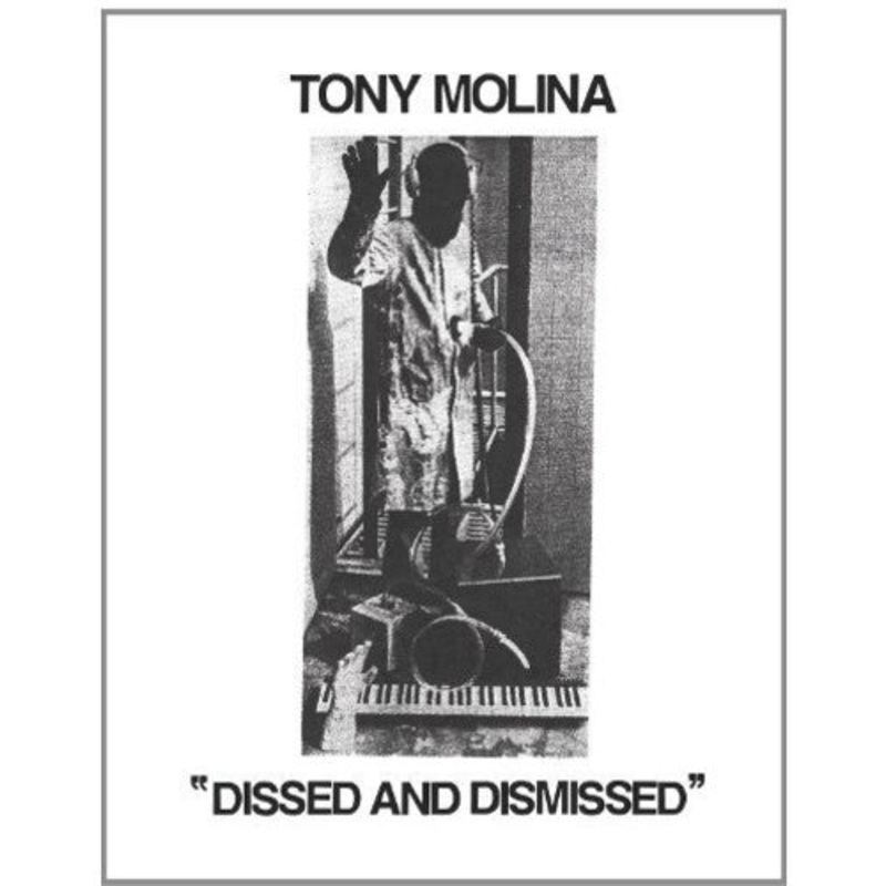 Tony Molina - Dissed Dismissed