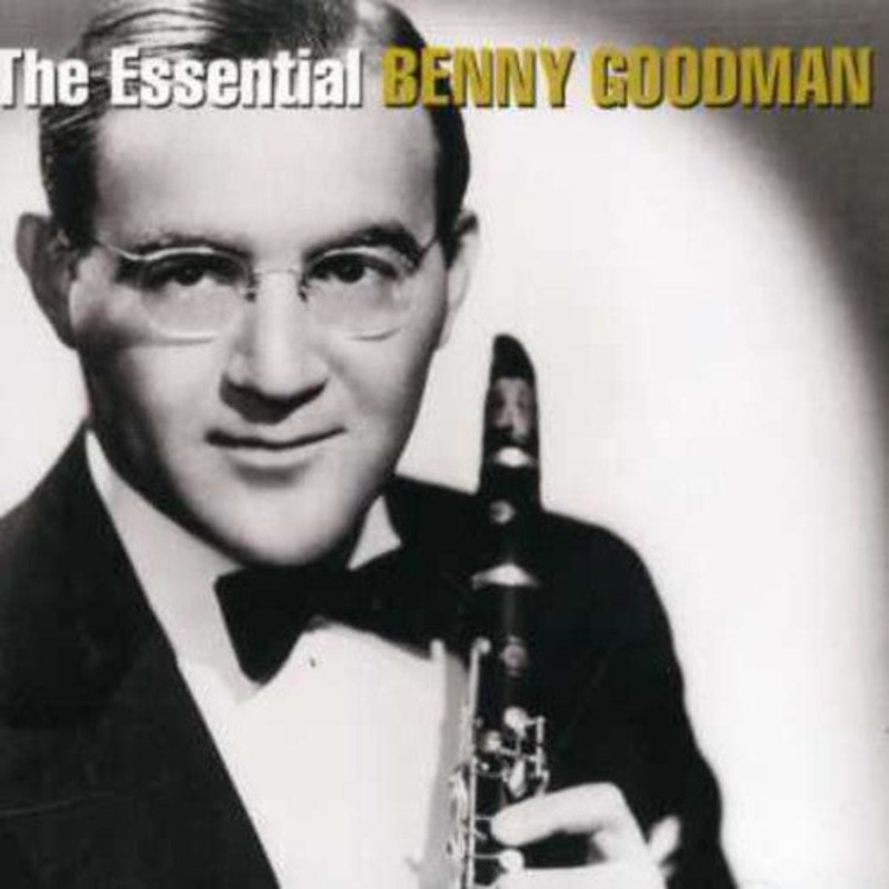 Benny Goodman - The Essential Benny Goodman
