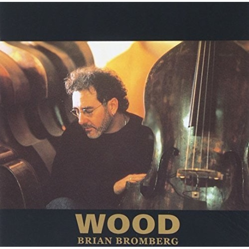 Brian Bromberg - Wood