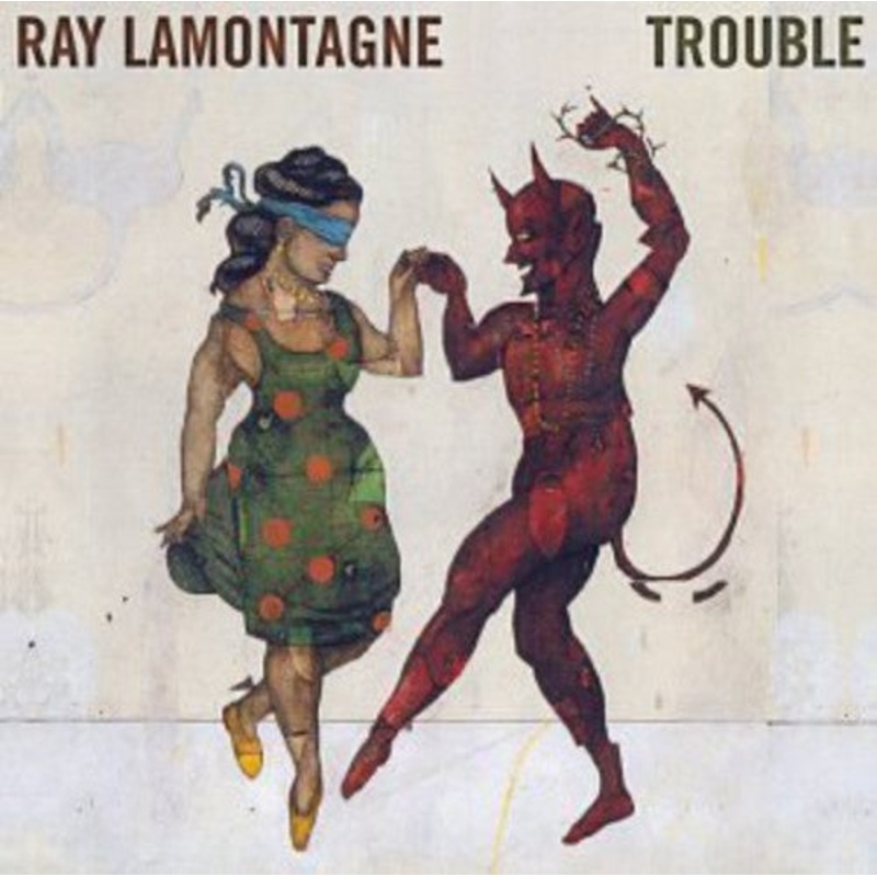 Ray Lamontagne - Trouble