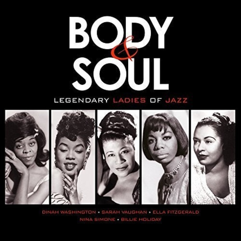 Various - Body & Soul: Legendary Ladies Of Jazz / Various