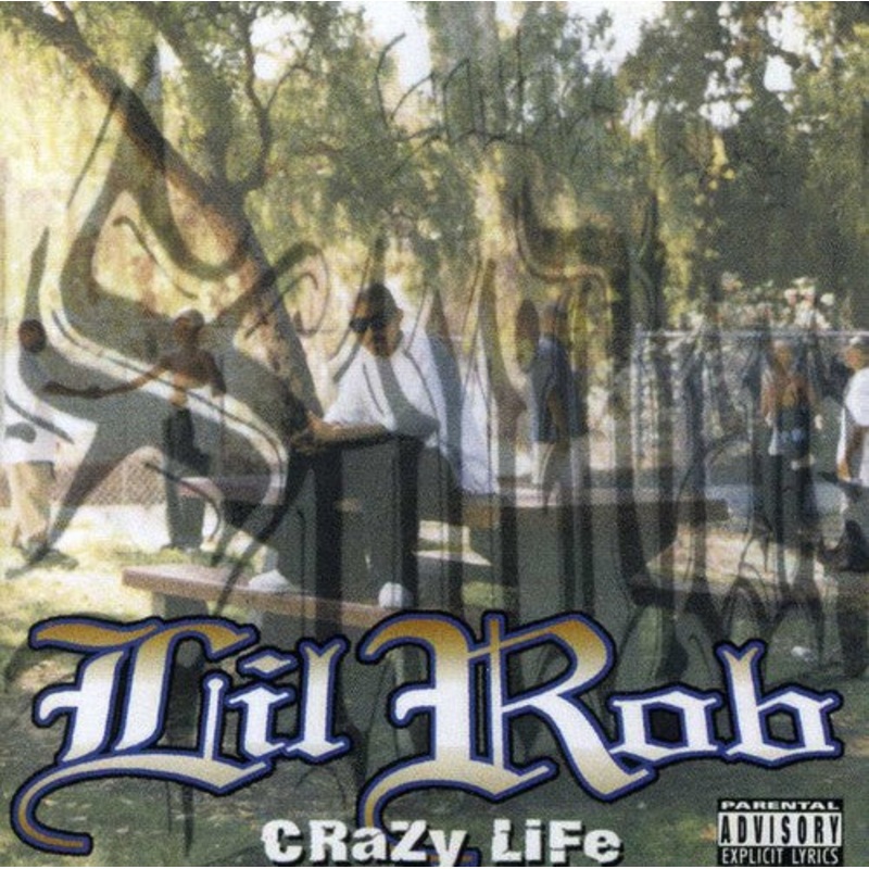 Lil Rob - Crazy Life