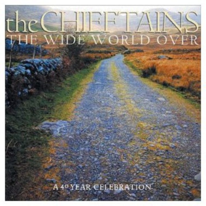 Chieftains - Wide World Over-40 Year Celebration