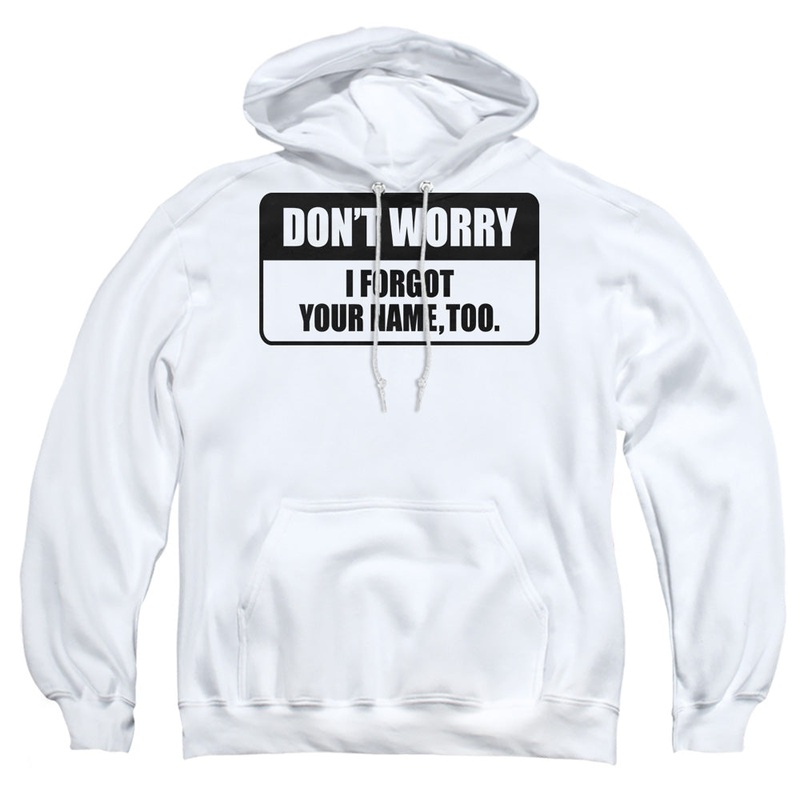 Forgot Your Name - Adult Pull-over Hoodie - White