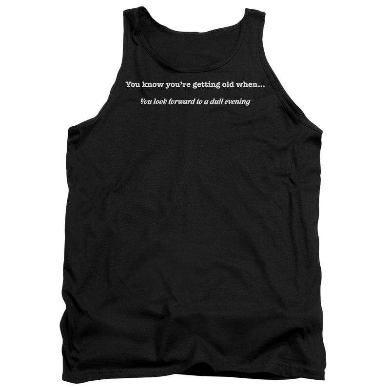 Getting Old Dull Evening - Adult Tank - Black
