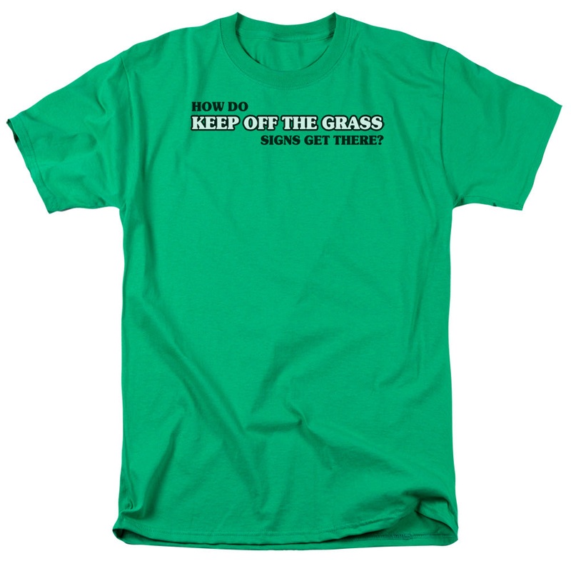 Keep Off The Grass - Short Sleeve Adult 18 - 1 - Kelly Green T-shirt