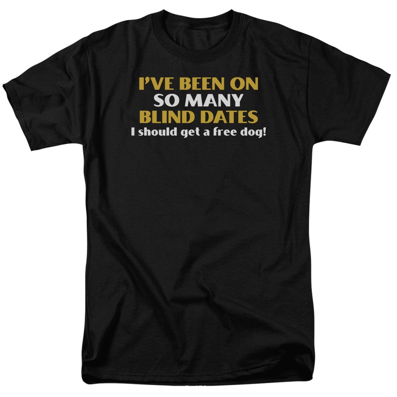 So Many Blind Dates - Short Sleeve Adult 18 - 1 - Black T-shirt