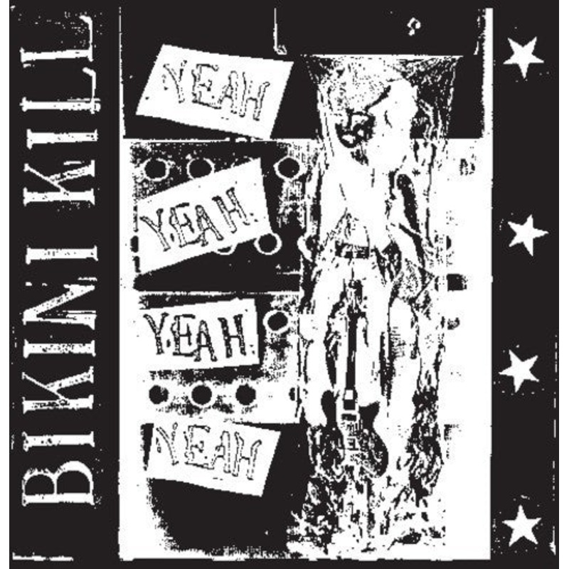 Bikini Kill - Yeah Yeah Yeah Yeah
