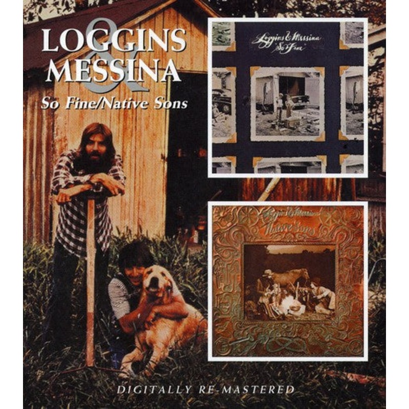 Loggins & Messina - So Fine / Native Sons
