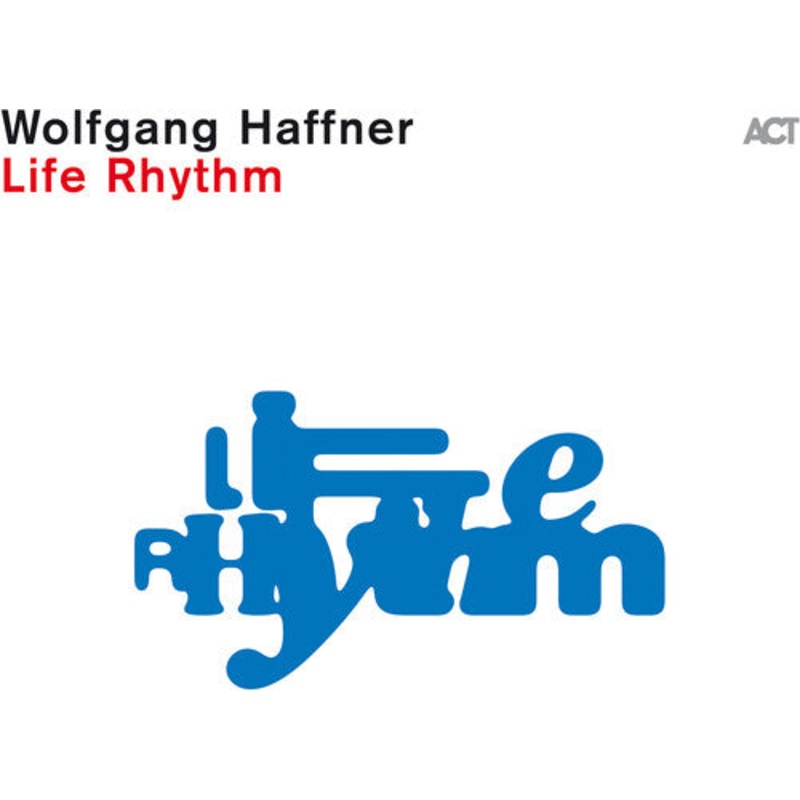 Wolfgang Haffner - Life Rhythm Black Vinyl