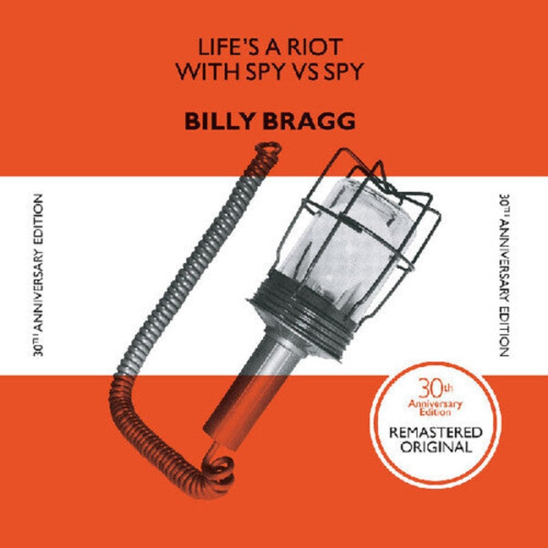 Billy Bragg - Life's A Riot With Spy Vs. Spy