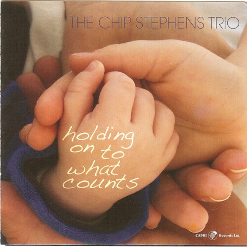 Chip Stephens - Holding on to What Counts