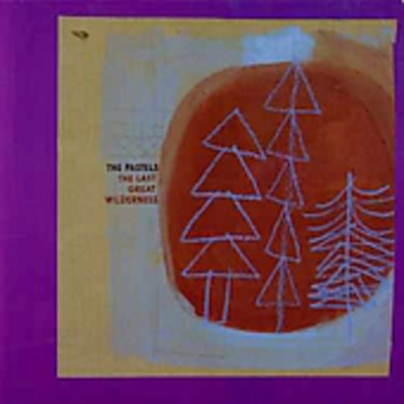 Pastels - Last Great Wilderness