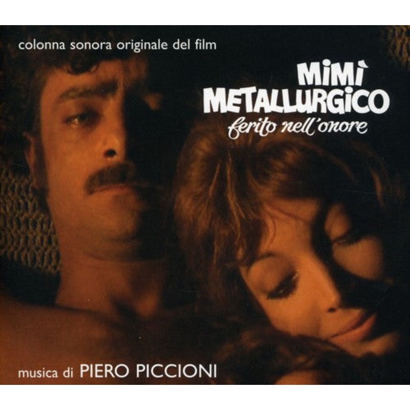 Piero Piccioni - Mim Metallurgico Ferito Nell'Onore (The Seduction of Mimi) (Original Motion Picture Soundtrack)