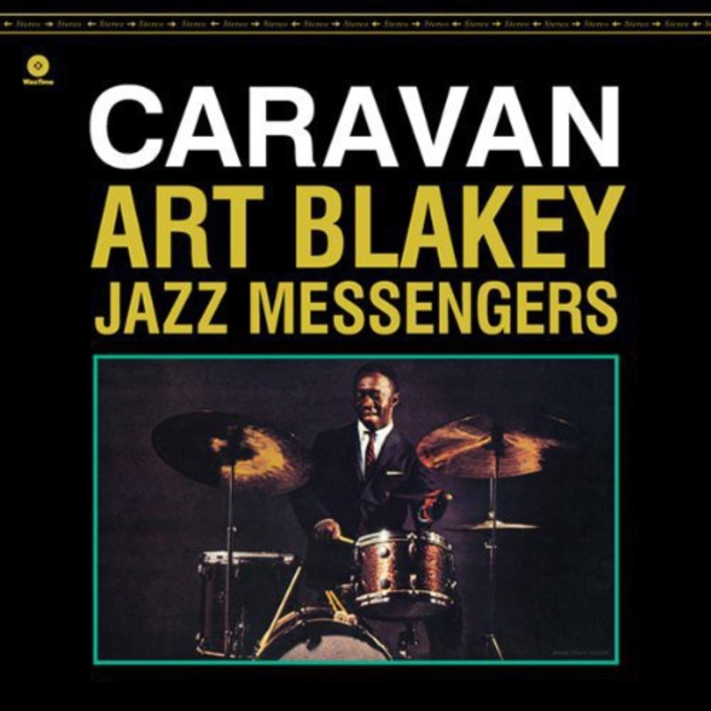 Art Blakey & the Jazz Messengers - Caravan