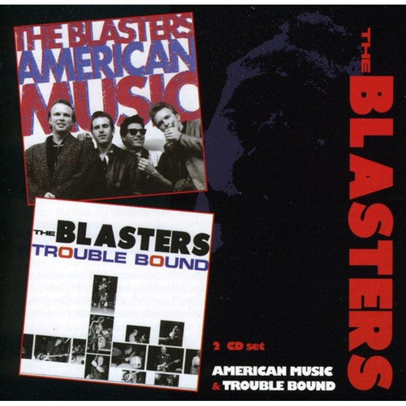 Blasters - American Music / Trouble Bound