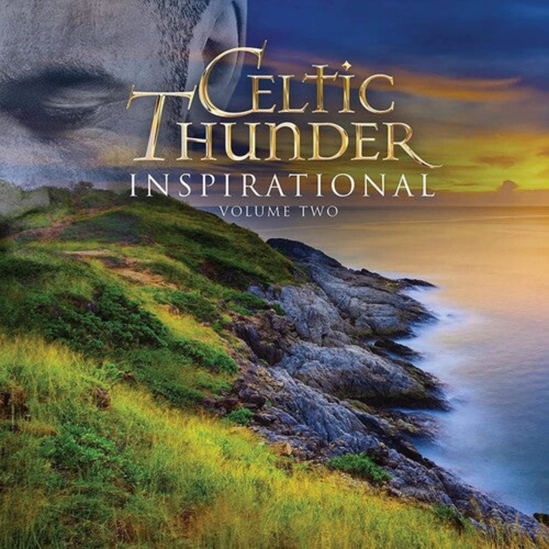 Celtic Thunder - Inspirational, Volume Two