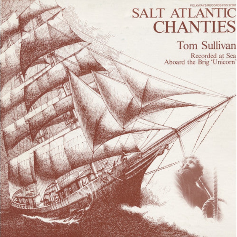 Tom Sullivan - Salt Atlantic Chanties