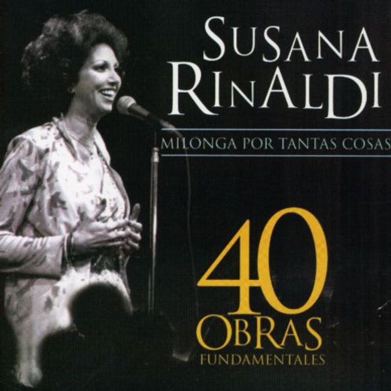 Susana Rinaldi - 40 Obras Fundamentales