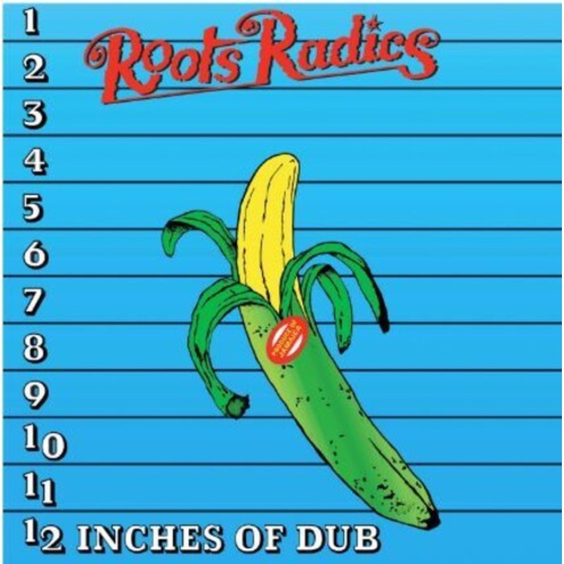 Roots Radics - 12 Inches Of Dub