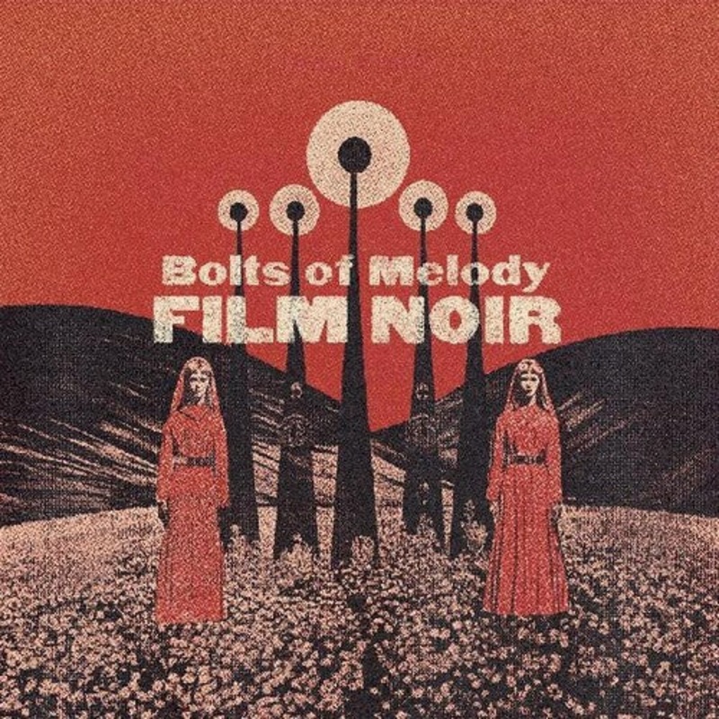 Bolts of Melody - Film Noir