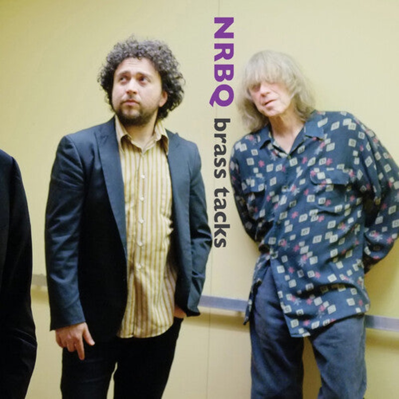 Nrbq - Brass Tacks (10th Anniversary Edition)