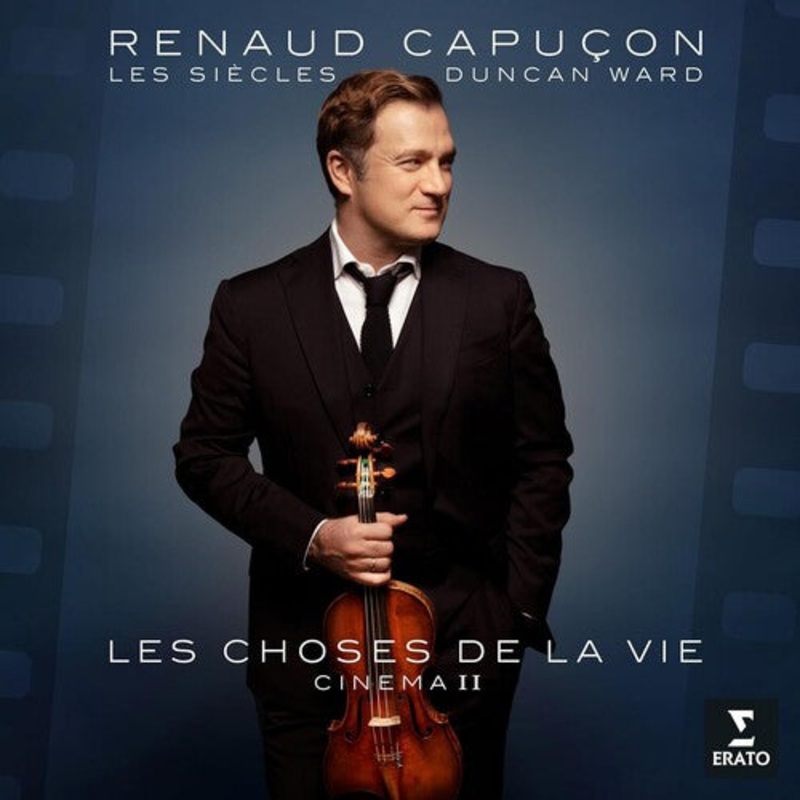 Renaud Capucon - Les Choses de la Vie - Cinema II
