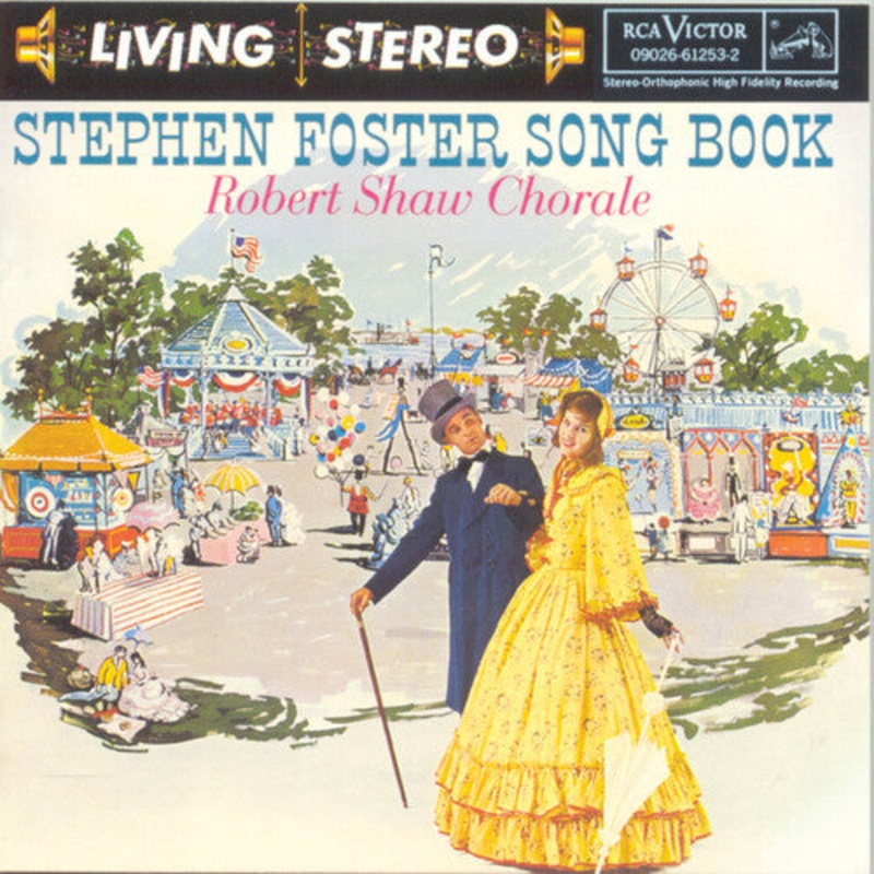 Stephen Foster / Robert Shaw Chorale - Songbook