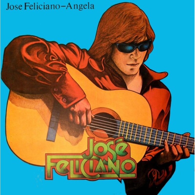 Jose Feliciano - Angela +1