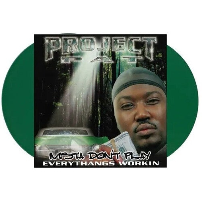 Project Pat - Mista Don't Play: Everythangs Workin
