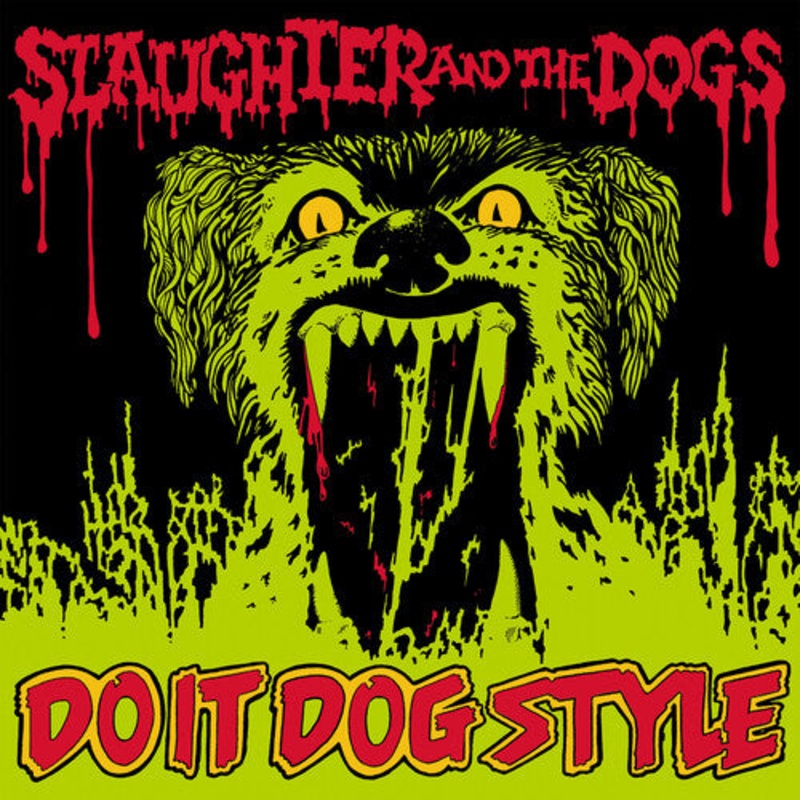 Slaughter & the Dogs - Do It Dog Style