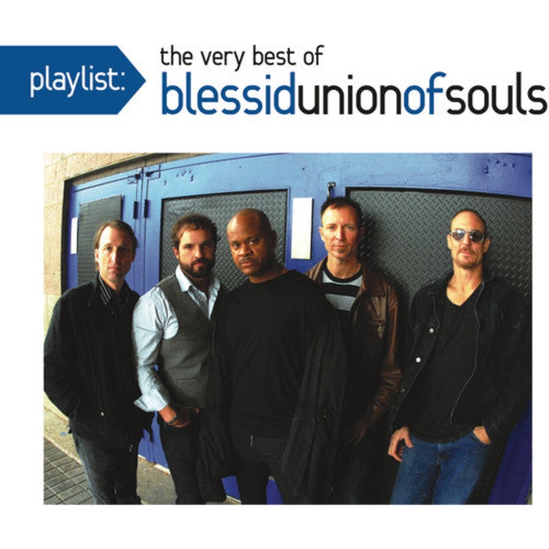 Blessid Union of Souls - PLAYLIST: VERY BEST OF BLESSID UNION OF SOULS
