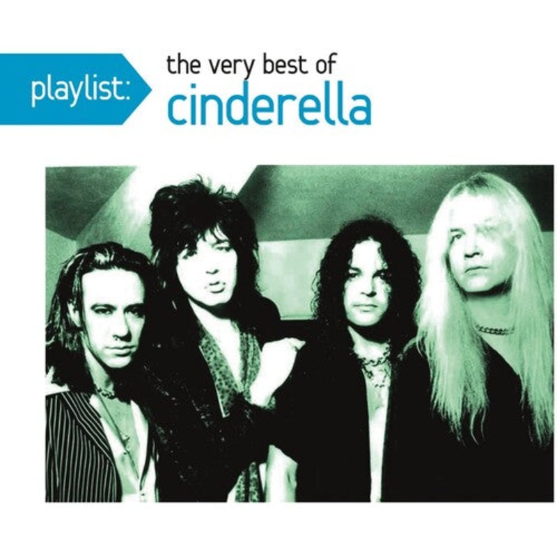 Cinderella - Playlist: The Very Best Of Cinderella
