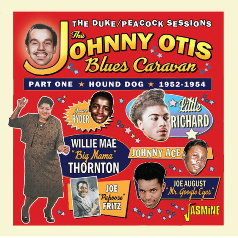 Johnny Otis / Blues Caravan - Johnny Otis Blues Caravan Part One: Hound Dog 1952-1954