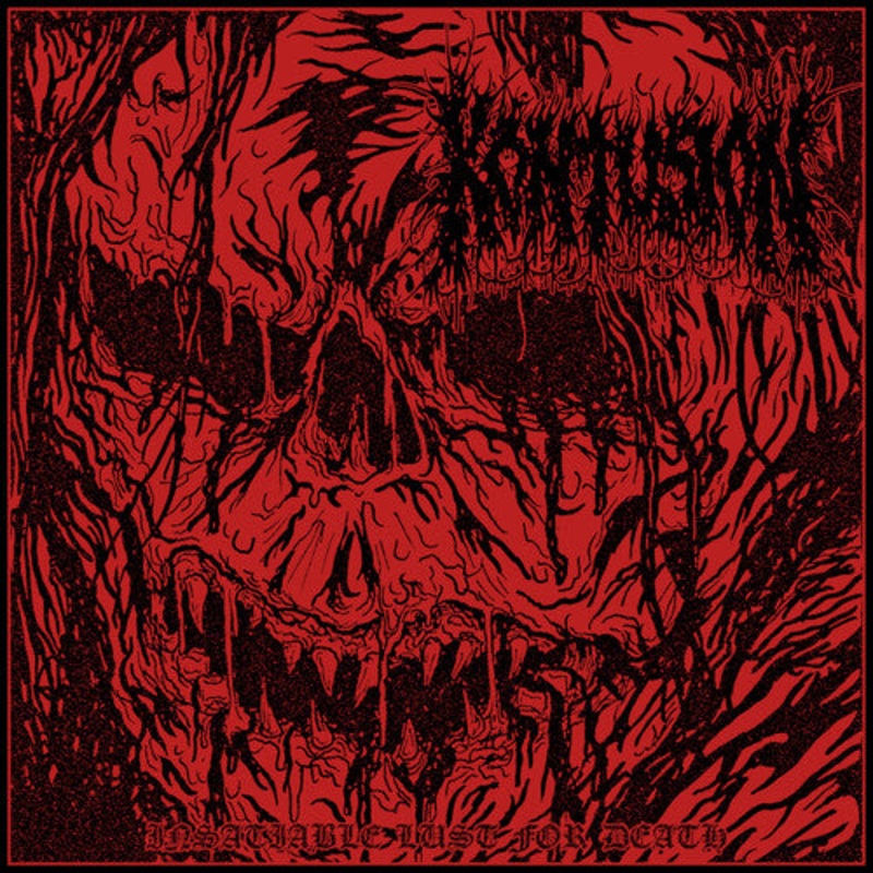 Kontusion - Insatiable Lust For Death