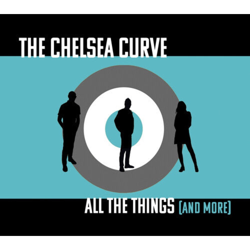 Chelsea Curve - All The Things (And More)