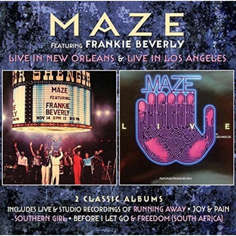 Maze/ Frankie Beverly - Live in New Orleans / Live in los Angeles: Deluxe