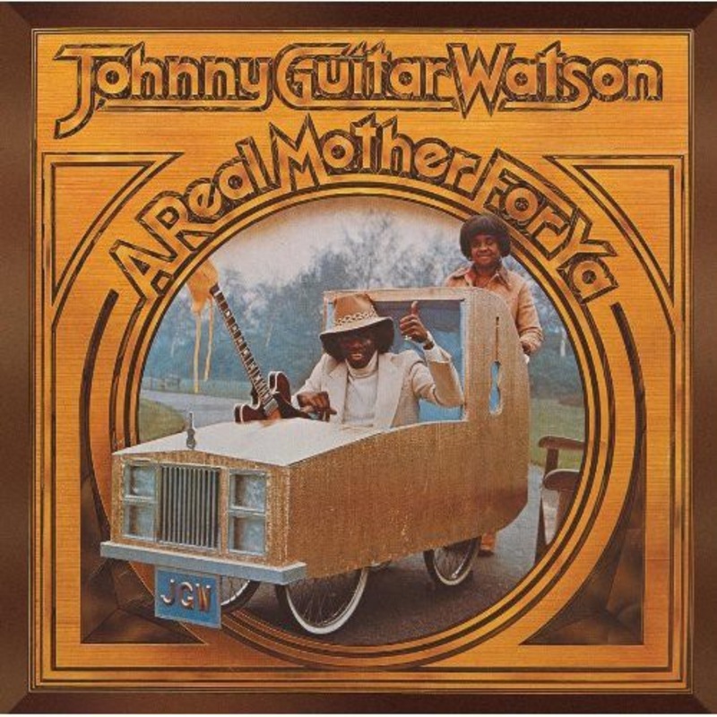 Johnny Watson Guitar - Real Mother for Ya