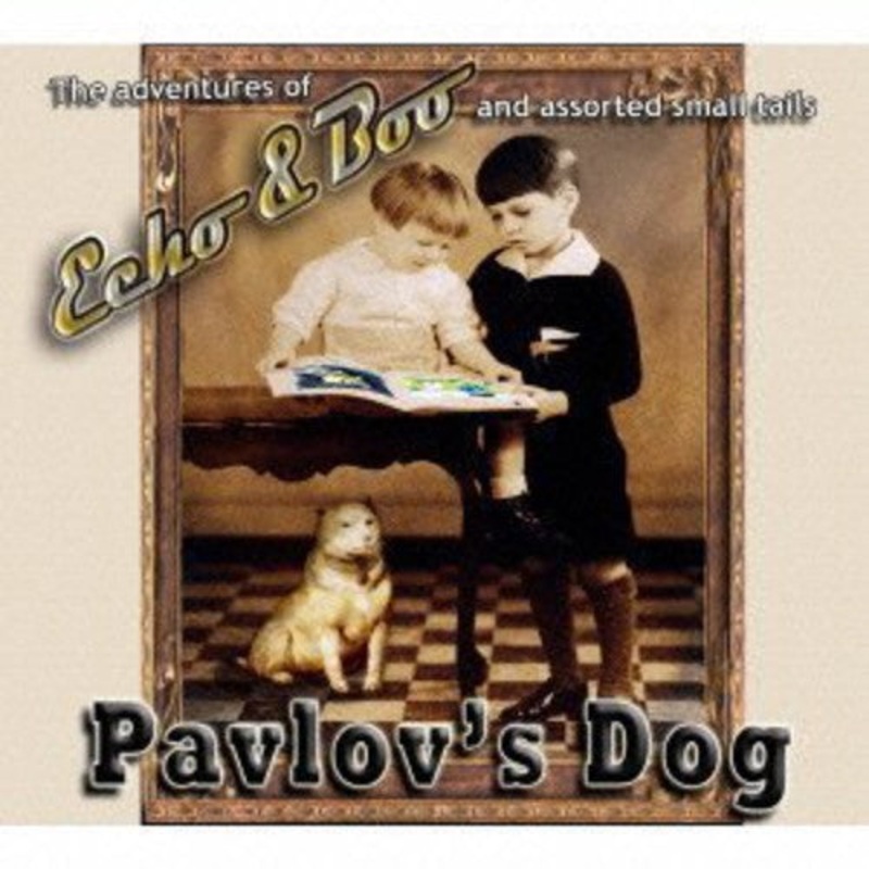 Pavlov's Dog - Echo and Boo