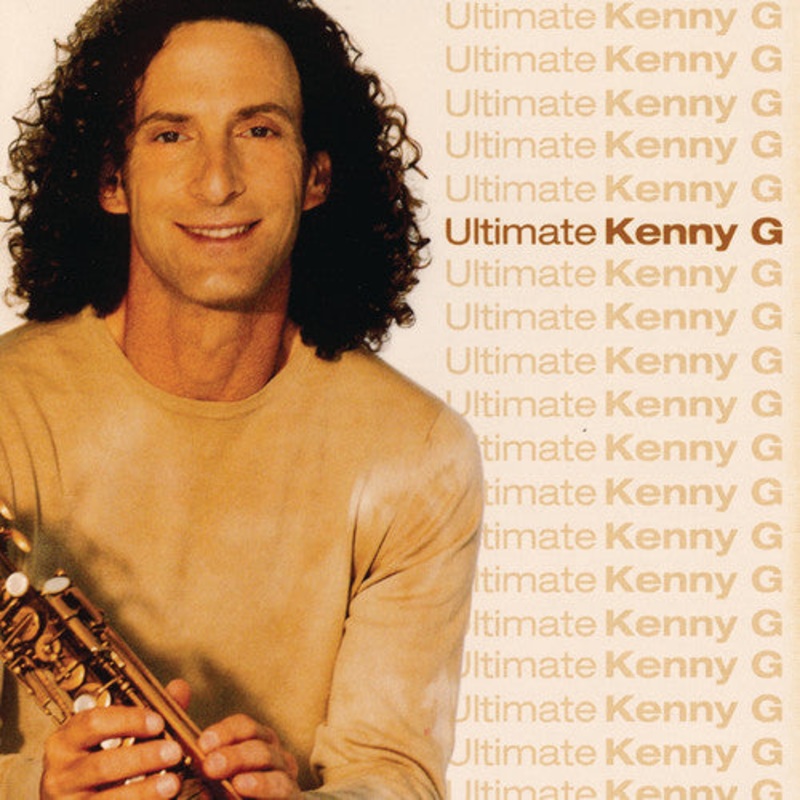 Kenny G - The Ultimate Kenny G