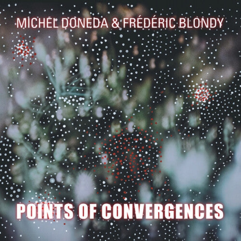 Michel Doneda - Points Of Convergences