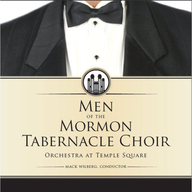 Mormon Tabernacle Choir - Men of the Mormon Tabernacle: A Joyous Sound