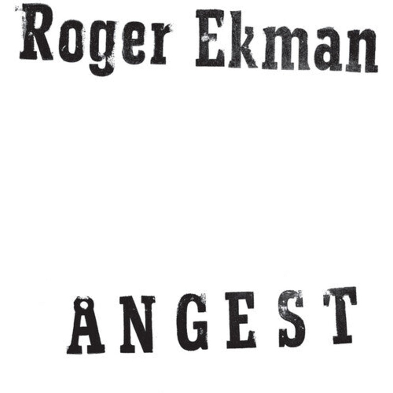 Roger Ekman - Angest